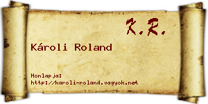Károli Roland névjegykártya